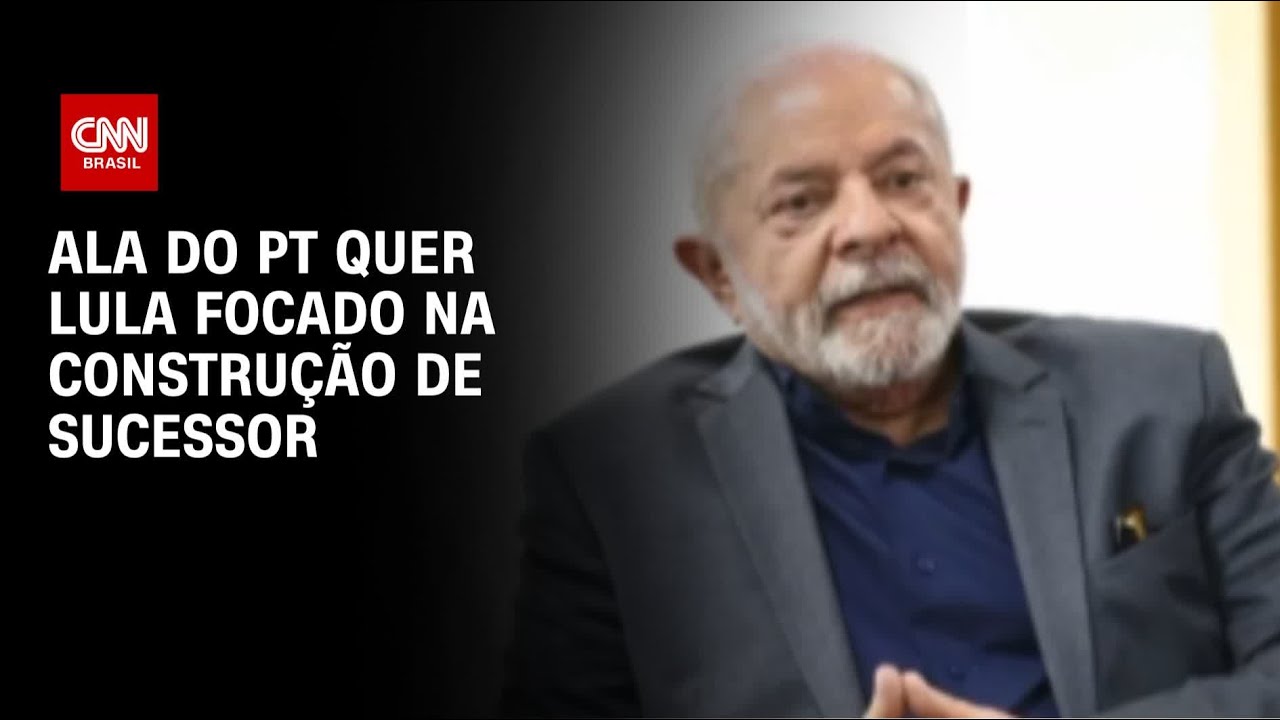 Ala do PT quer lula focado na construção de sucessor | CNN 360º