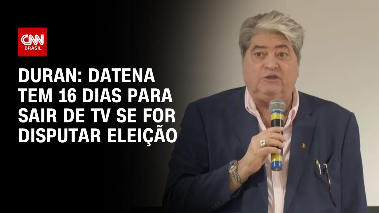 Duran: Datena tem 16 dias para sair de tv se for disputar eleição | LIVE CNN