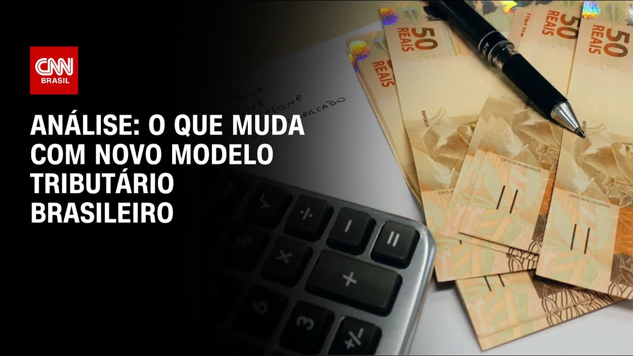 Análise: O que muda com novo modelo tributário brasileiro | WW