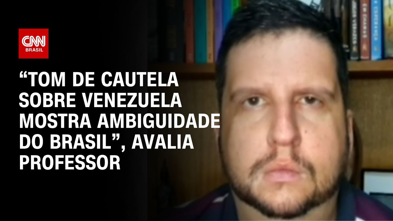 “Tom de cautela sobre Venezuela mostra ambiguidade do Brasil”, avalia professor | BASTIDORES CNN