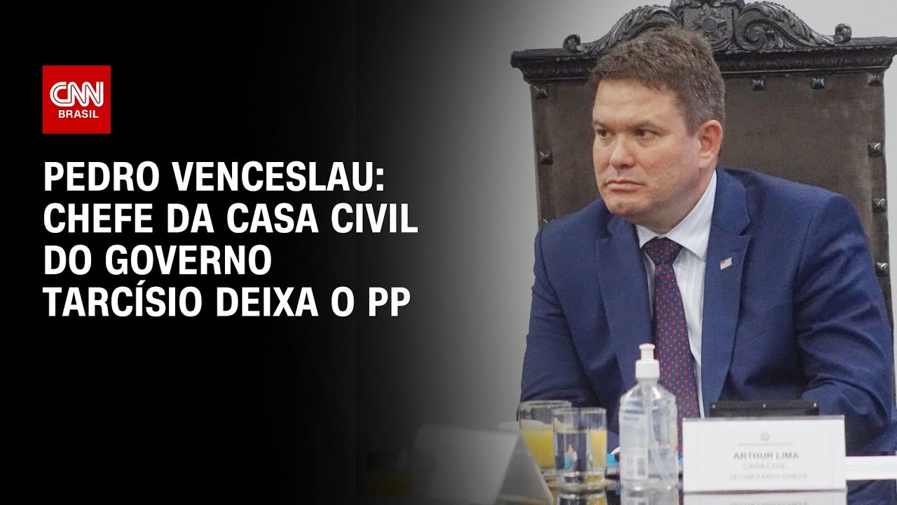 Pedro Venceslau: Chefe da Casa Civil do governo Tarcísio deixa o PP | BASTIDORES CNN