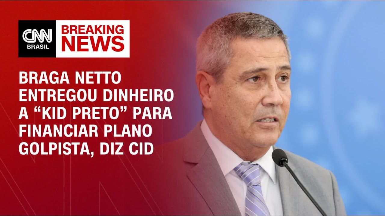 Braga Netto entregou dinheiro a “kid preto” para financiar plano golpista, diz Cid | AGORA CNN