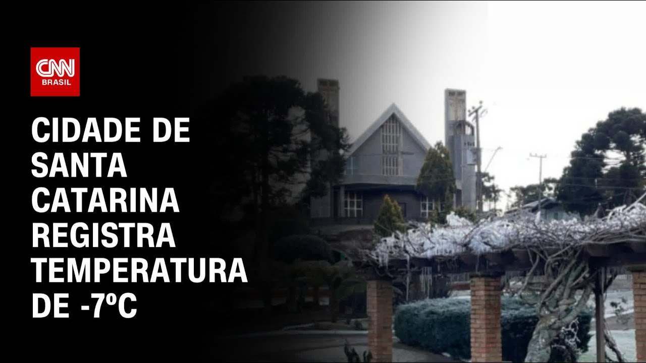 Cidade de SC registra -7ºC nesta quarta-feira (2) | CNN 360°